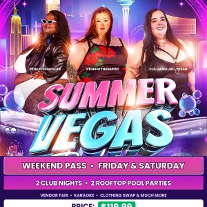 Summer Vegas Bash - Weekend ONLY Ticket